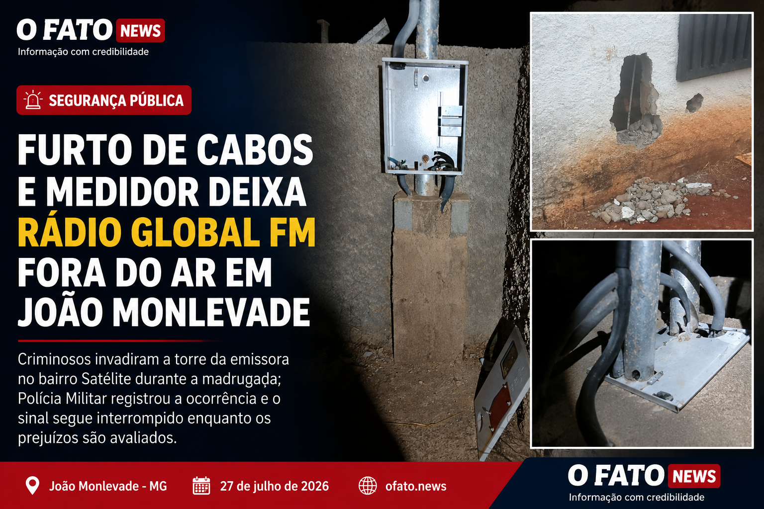 Arte do O Fato News sobre o furto de cabos e do medidor de energia que deixou a Rádio Global FM fora do ar em João Monlevade