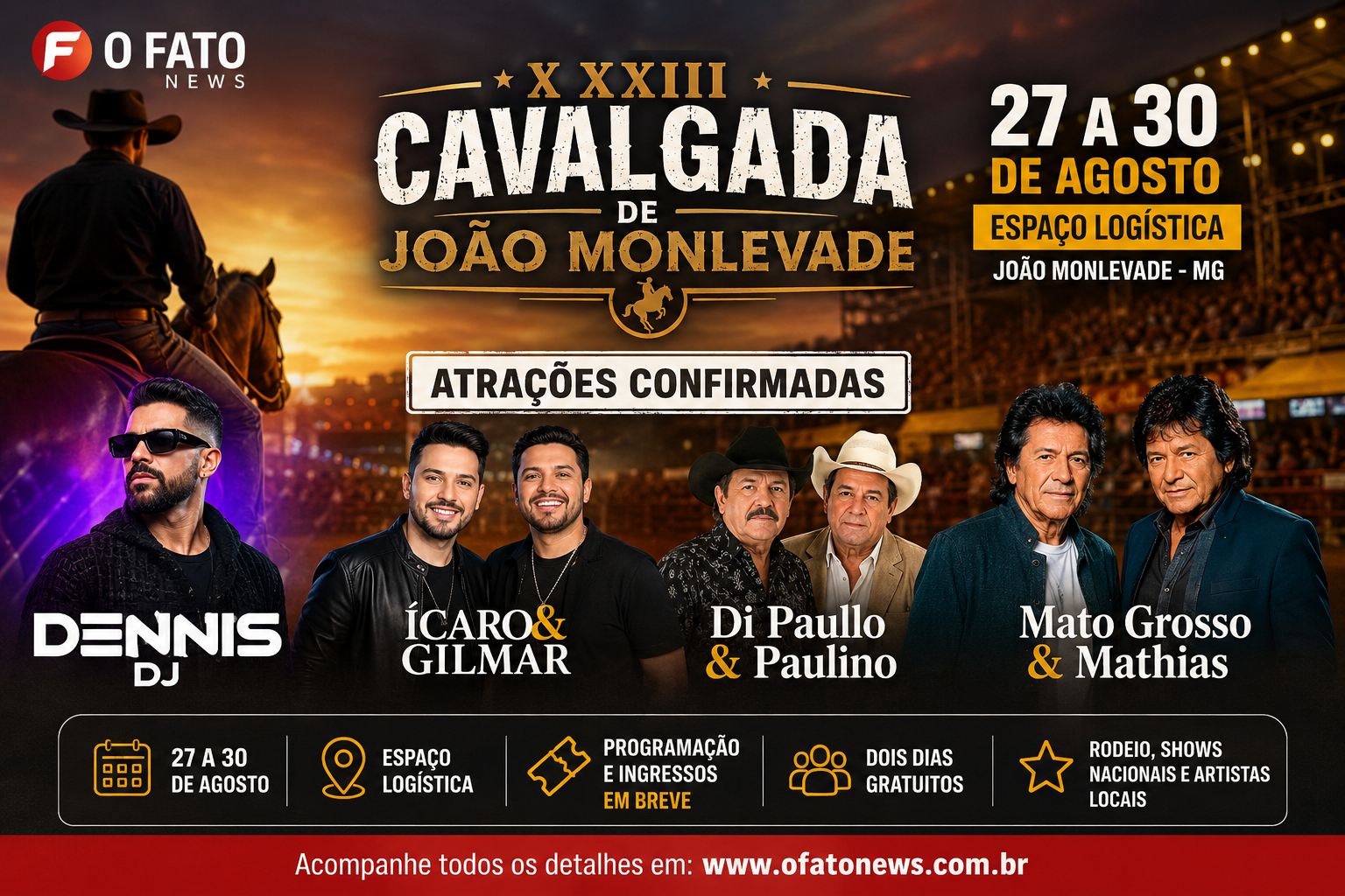 Cartaz da XXXIII Cavalgada de João Monlevade 2026 com Dennis DJ, Ícaro & Gilmar, Di Paullo & Paulino e Mato Grosso & Mathias.