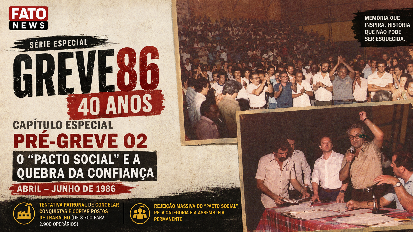 Metalúrgicos participam de assembleia em João Monlevade durante a mobilização que antecedeu a Greve da Belgo-Mineira de 1986, marcada pela rejeição ao chamado "Pacto Social" e pela defesa dos empregos.