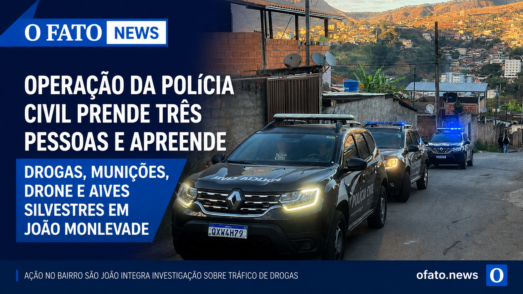 Viaturas da Polícia Civil durante operação no bairro São João, em João Monlevade, que resultou na prisão de três pessoas e na apreensão de drogas, munições, drone, celulares e aves silvestres.