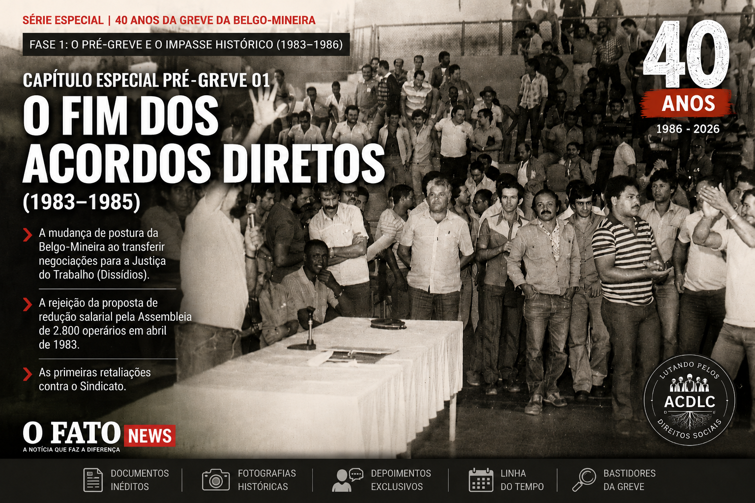 Assembleia de trabalhadores durante a fase pré-greve da Belgo-Mineira, entre 1983 e 1985, em João Monlevade. A imagem ilustra a reportagem especial "O Fim dos Acordos Diretos", publicada pelo O Fato News na série dos 40 anos da greve de 1986.